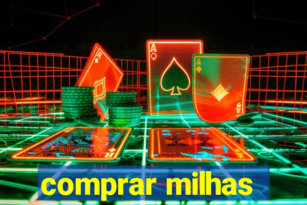 comprar milhas